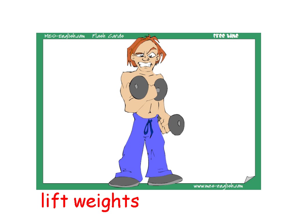 lift weights